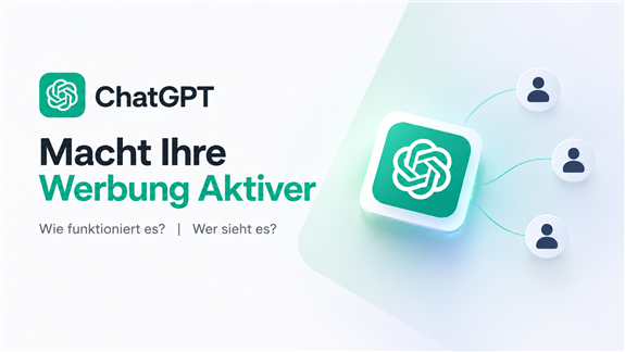 ChatGPT-Werbung ist jetzt aktiv: Wie funktioniert sie? (2026)